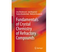 Fundamentals of Crystal Chemistry of Refractory Compounds
