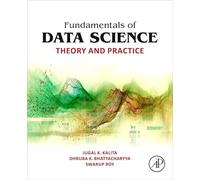 Fundamentals of Data Science: Theory and Practice