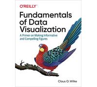 Fundamentals of Data Visualization