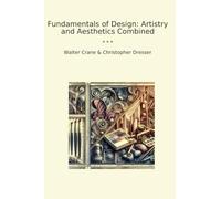 Fundamentals of Design: Artistry and Aesthetics Combined (Classic Books)