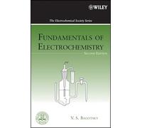 Fundamentals of Electrochemistry (The ECS Series of Texts and Monographs)
