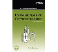 Fundamentals of Electrochemistry (The ECS Series of Texts and Monographs)