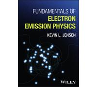 Fundamentals of Electron Emission Physics