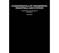 Fundamentals of Engineering - Industrial and Systems Course Practice Problems Notebook: 5x5 Grid Engineering Paper, Graph Paper, 200 Pages, 8.5" x 11", Notebook for College Students, Computational Pad