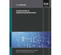 Fundamentals of Engineering Mathematics (ICE Textbook series) (Ice (Institure of Civil Engineers))