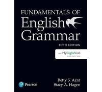 Fundamentals of English Grammar Student Book with MyLab English, 5e