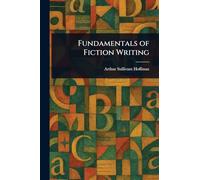 Fundamentals of Fiction Writing