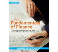 Fundamentals of Finance: Financial institutions and markets, personal finance, financial management