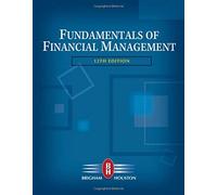 Fundamentals of Financial Management (with Thomson ONE - Business School Edition)