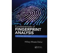Fundamentals of Fingerprint Analysis, Second Edition