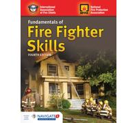 Fundamentals Of Fire Fighter Skills