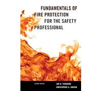 Fundamentals of Fire Protection for the Safety Professional