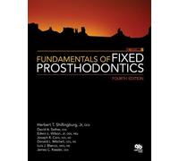 Fundamentals of Fixed Prosthodontics 4th by Herbert T. Shillingburg, David A., JR. Sather, Edwin L., Jr. (2012) Hardcover