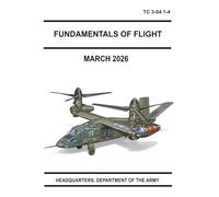 Fundamentals of Flight: TC 3-04.1-4 March 2026