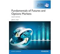 Fundamentals of Futures and Options Markets, Global Edition: Pearson New International Edition