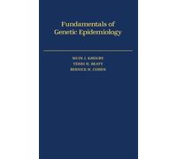 Fundamentals of Genetic Epidemiology: 19 (Monographs in Epidemiology and Biostatistics)