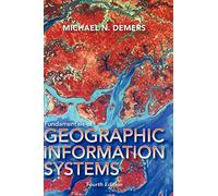 Fundamentals of Geographic Information Systems