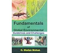 Fundamentals of Global Environmental Guidalines and Challenges