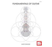 Fundamentals Of Guitar.: A Workbook for Beginning, Intermediate or Advanced Students