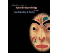 Fundamentals of Human Neuropsychology (5th Edition)