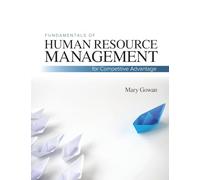 Fundamentals of Human Resource Management: For Competitive Advantage