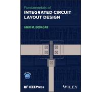 Fundamentals of Integrated Circuit Layout Design