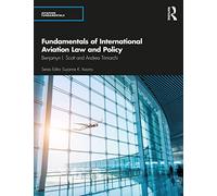 Fundamentals of International Aviation Law and Policy (Aviation Fundamentals)