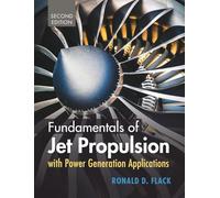 Fundamentals of Jet Propulsion with Power Generation Applications: Series Number 51 (Cambridge Aerospace Series, Series Number 51)