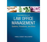 Fundamentals of Law Office Management: Systems, Procedures, and Ethics