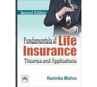 Fundamentals of Life Insurance: Theories and Applications