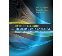 Fundamentals of Machine Learning for Predictive Data Analytics - Algorithms, Worked Examples, and Case Studies