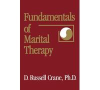 Fundamentals Of Marital Therapy: 14 (Basic Principles Into Practice)