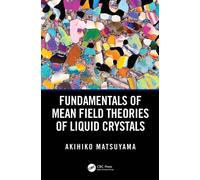 Fundamentals of Mean Field Theories of Liquid Crystals