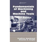 Fundamentals Of Metal Machining And Machine Tools, 3Rd Edn