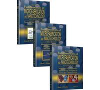 Fundamentals of Microfabrication and Nanotechnology, Three-Volume Set