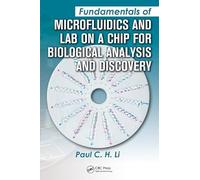 Fundamentals of Microfluidics and Lab on a Chip for Biological Analysis and Discovery