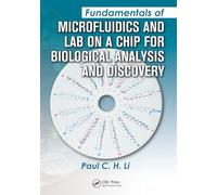 Fundamentals of Microfluidics and Lab on a Chip for Biological Analysis and Discovery