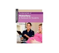 Fundamentals of Midwifery : A Textbook for Students