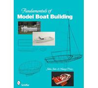 Fundamentals of Model Boat Building: The Hull