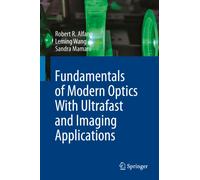 Fundamentals of Modern Optics With Ultrafast and Imaging Applications