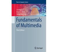 Fundamentals of Multimedia (Texts in Computer Science)