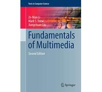 Fundamentals of Multimedia (Texts in Computer Science)