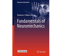 Fundamentals of Neuromechanics: 8 (Biosystems & Biorobotics, 8)