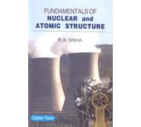 Fundamentals of Nuclear and Atomic Structure