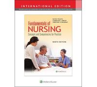 Fundamentals of Nursing: Concepts and Competencies for Practice