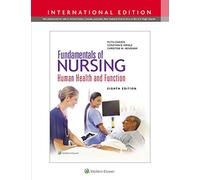Fundamentals of Nursing: Human Health and Function