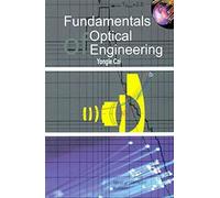 Fundamentals Of Optical Engineering