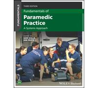 Fundamentals of Paramedic Practice : A Systems Approach