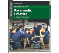 Fundamentals of Paramedic Practice: A Systems Approach