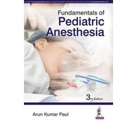 Fundamentals of Pediatric Anesthesia
